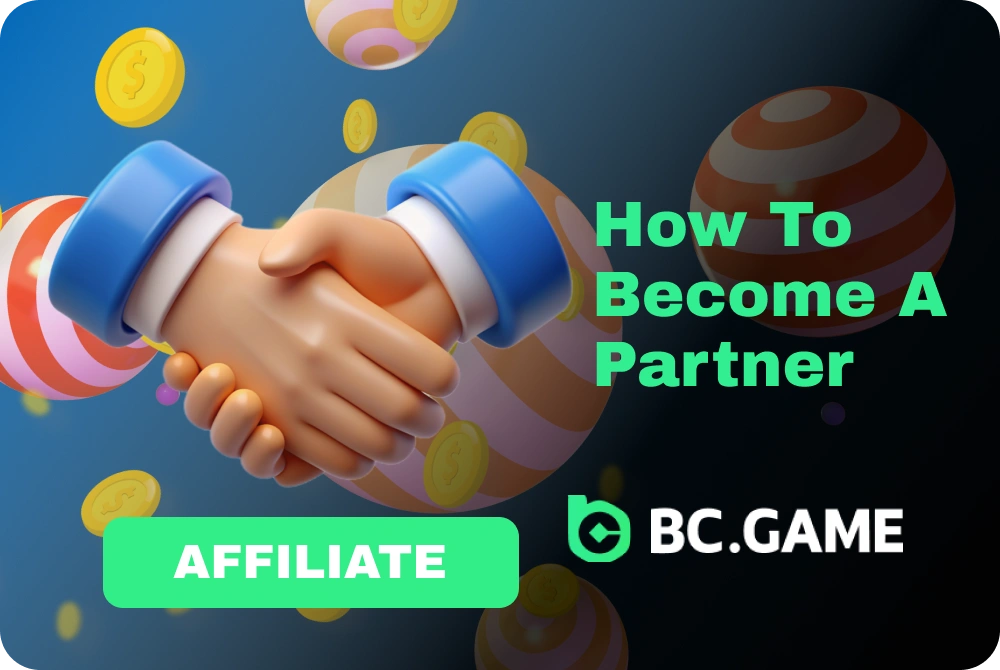 Become a partner of BC Game